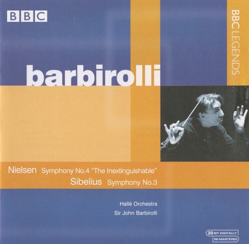 Nielsen: Symphony no. 4 "The Inextinguishable" / Sibelius: Symphony no. 3