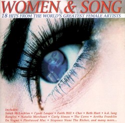 Women & Song: 18 Hits From The World's Greatest Female Artists