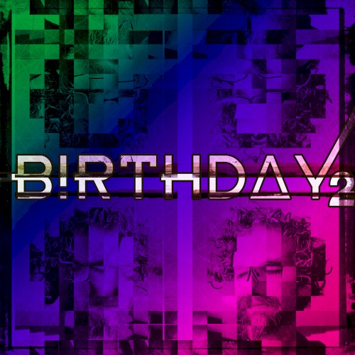 B!RTHD∆Y 2