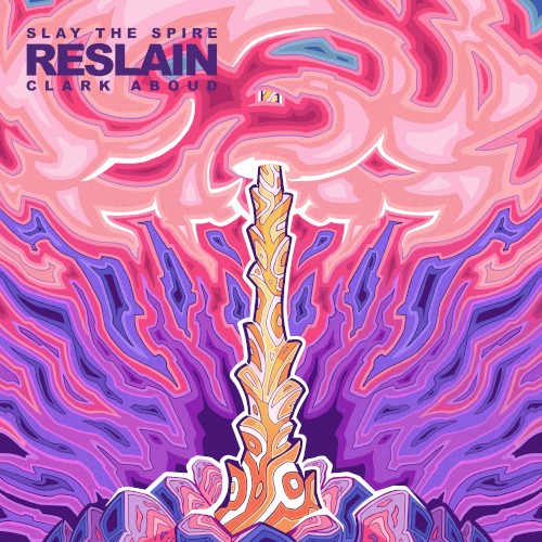 Slay the Spire: Reslain