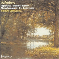 Impromptus / 'Wanderer' Fantasy / Moments musicaux / Drei Klavierstücke