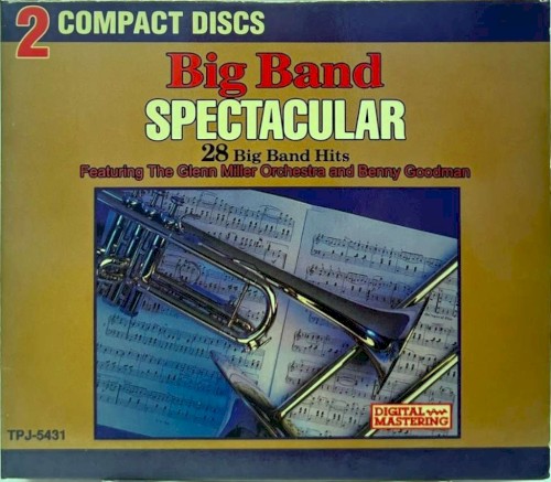 Big Band Spectacular: 28 Big Band Hits