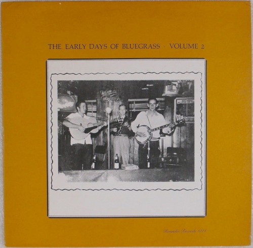 The Early Days Of Bluegrass Volume 2