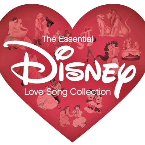 The Essential Disney Love Song Collection