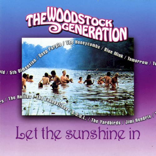 The Woodstock Generation - Let the Sunshine In