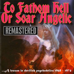 To Fathom Hell or Soar Angelic