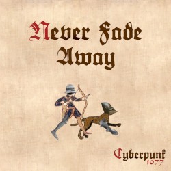 Never Fade Away