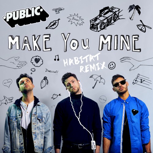 Make You Mine (Habitat remix)