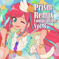 Prism Remix Compilation Vol.3