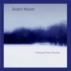 Silent Night - Christmas Piano Favorites