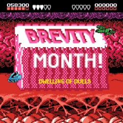 Dwelling of Duels 2022-01: Brevity Month
