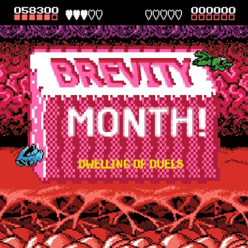 Dwelling of Duels 2022-01: Brevity Month