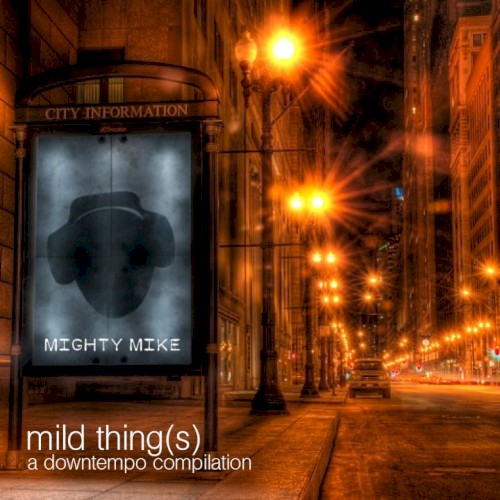 mild thing(s): a downtempo compilation