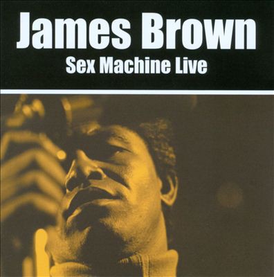 Sex Machine Live