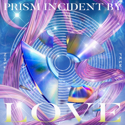 PRISM INCIDENT BY LOVE