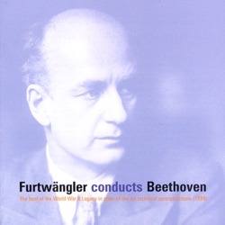 Furtwängler Conducts Beethoven