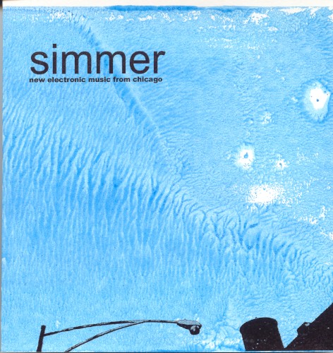 Simmer: New Electronic Music From Chicago
