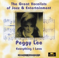 The Great Vocalists of Jazz & Entertainment: Everything I Love