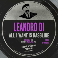 All I Want Is Bassline