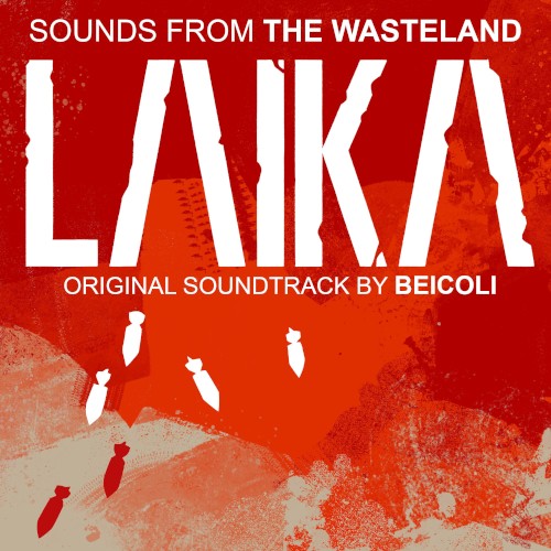 Laika: Sounds From the Wasteland