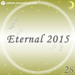 Eternal 2015 28 (オルゴールミュージック)