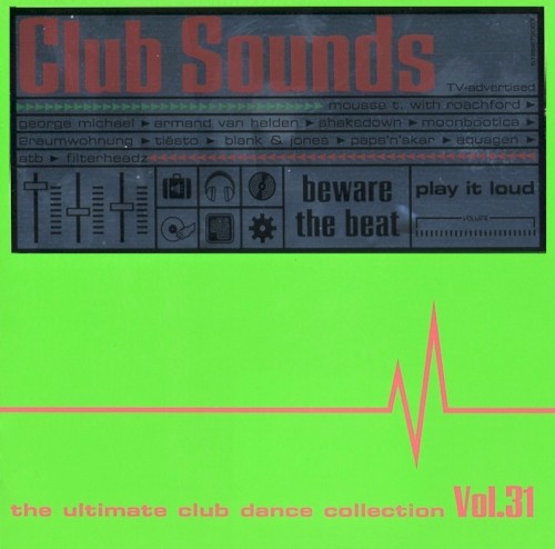 Club Sounds: The Ultimate Club Dance Collection, Vol. 31