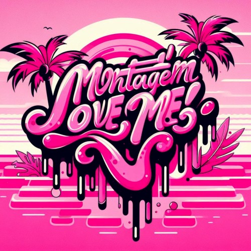 MONTAGEM LOVE ME!