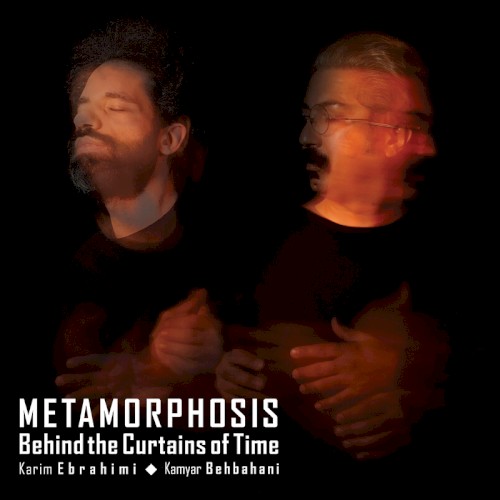 Metamorphosis Behind The Curtains Of Time