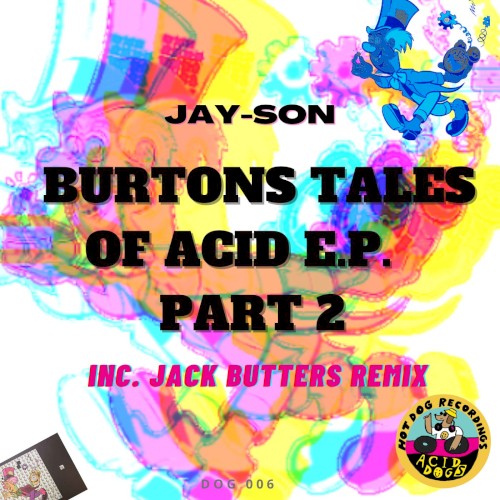 Burtons Tales of Acid E.P. PT2