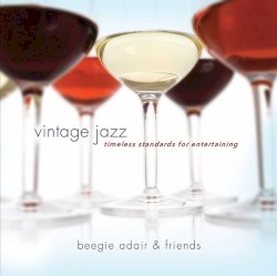 Vintage Jazz (Timeless Standards For Entertaining)