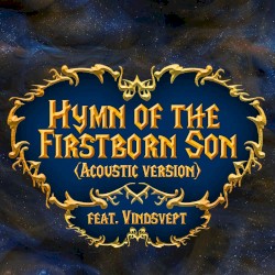 Hymn of the Firstborn Son (Acoustic Version)