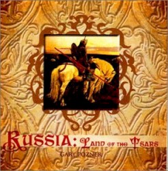 Russia: Land of the Tsars