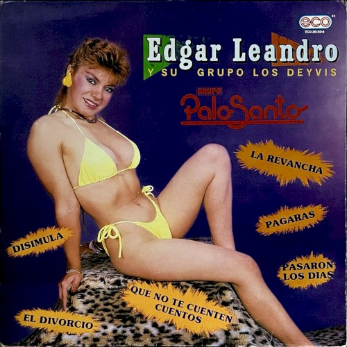 Edgar Leandro, Palo Santo y Los Deyvis