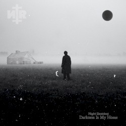 Darkness Is My Home