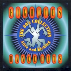 The 80’s Collection Eighties Dance Hits