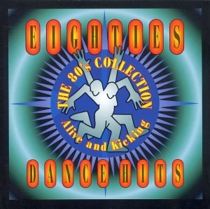 The 80’s Collection Eighties Dance Hits