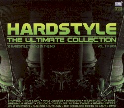 Hardstyle - The Ultimate Collection Vol. 1 2008