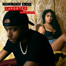 Imported (Spanglish version)