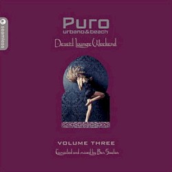 Puro Urbano & Beach - Desert Lounge Weekend - Volume Three