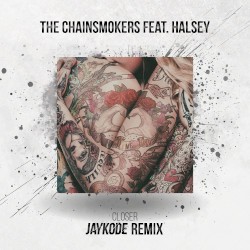 Closer (JayKode remix)
