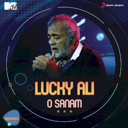 O Sanam (MTV Unwind)