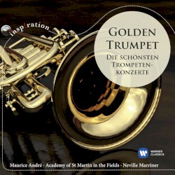 Golden Trumpet - Die schönsten Trompetenkonzerte