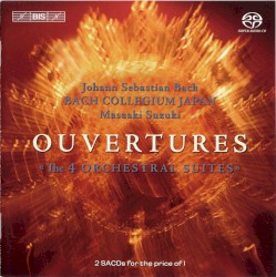 Ouvertures (Orchestral Suites) (Orchestra of the Bach Collegium Japan feat. conductor: Masaaki Suzuki)