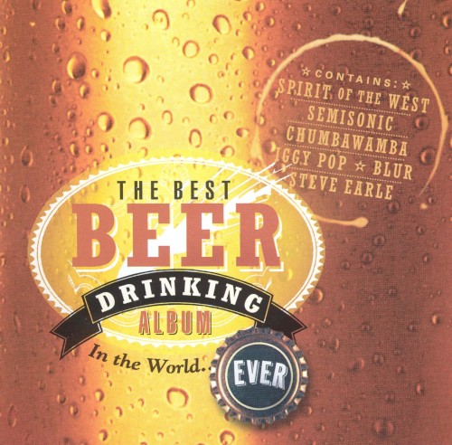 The Best Beer Drinking Album in the World... Ever!