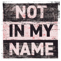 Not In My Name