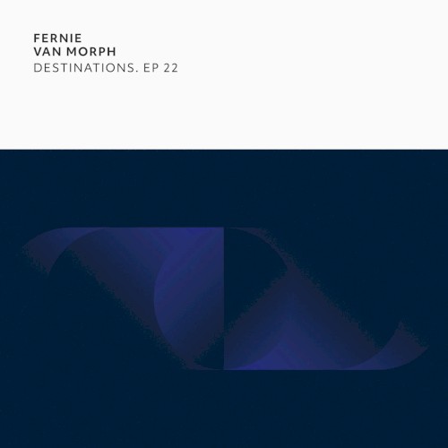 Destinations. EP 22
