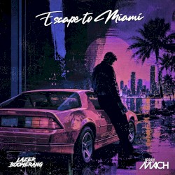 Escape to Miami