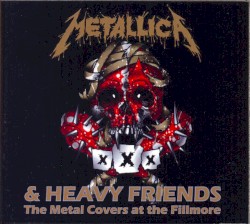 & Heavy Friends The Metal Covers At The Fillmore