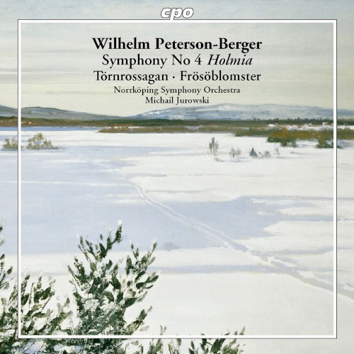 Symphony no. 4 "Holmia" / Törnrossagan / Frösöblomster