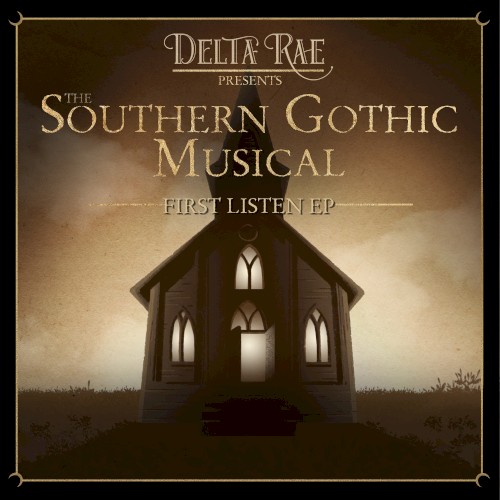The Southern Gothic Musical: First Listen EP